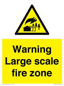 Warning Large scale fire zone